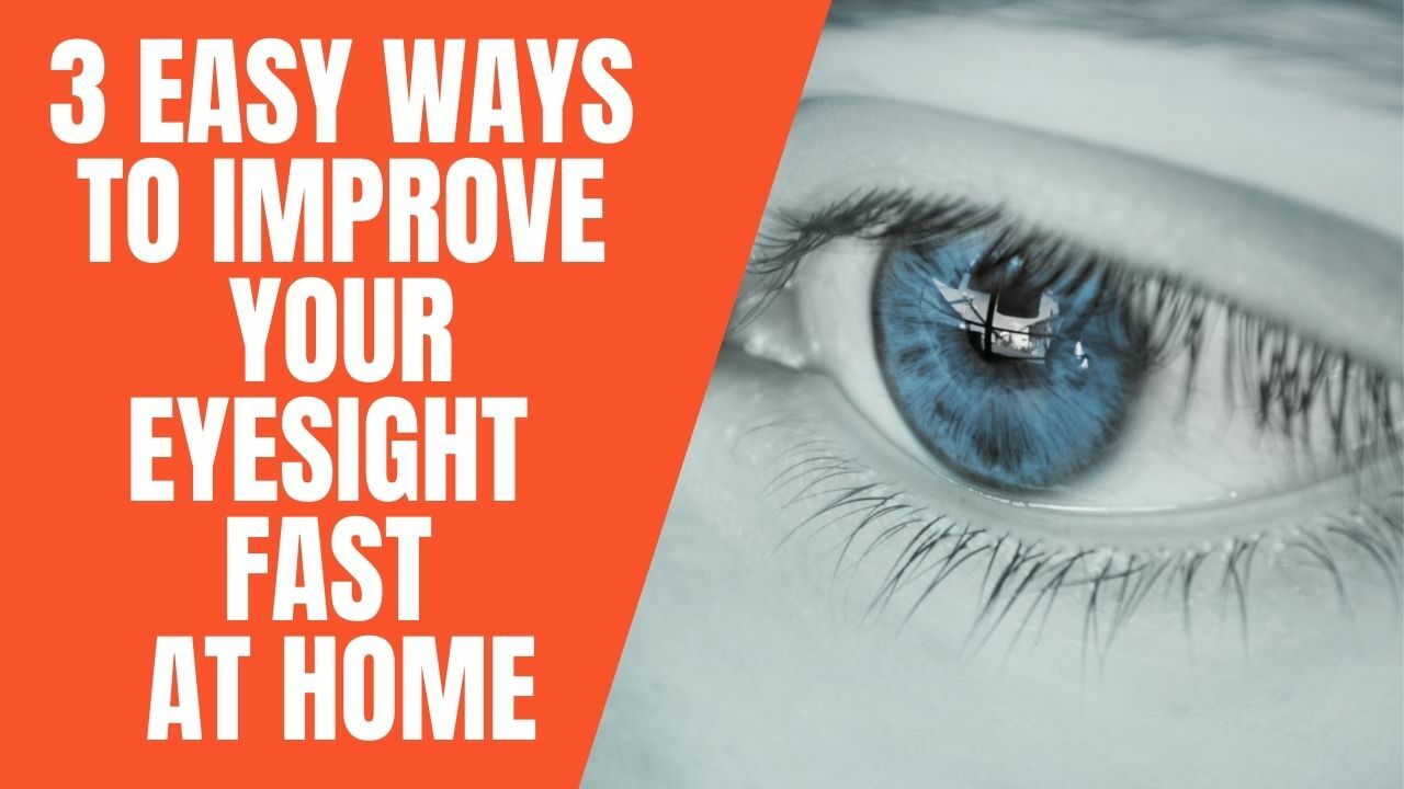 3-easy-ways-to-improve-your-eyesight-Fast-at-Home-1