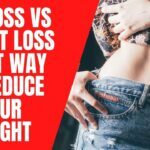 Fat-Loss-vs-Weight-Loss-Best-Way-to-Reduce-your-weight